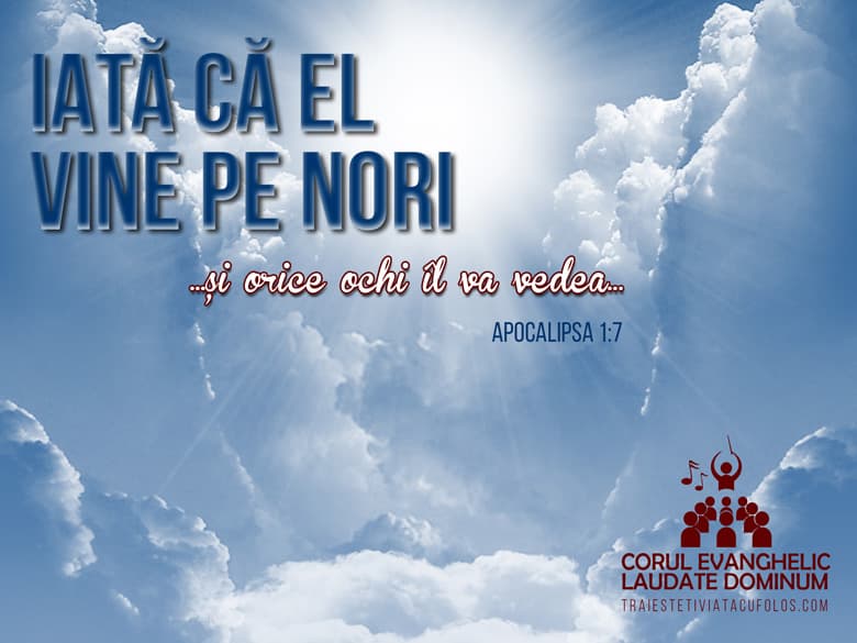 Iata că El vine pe nori!